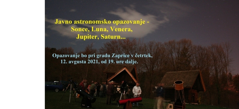 Javno opazovanje na Zapricah - 12. avgust - Kamfest